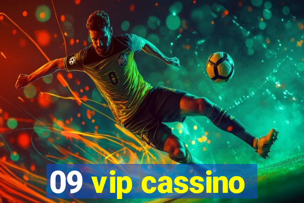 09 vip cassino